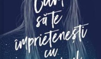 Cartea Cum sa te imprietenesti cu intunericul – Kathleen Glasgow (download, pret, reducere)