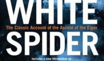 Cartea The White Spider – Heinrich Harrer (download, pret, reducere)