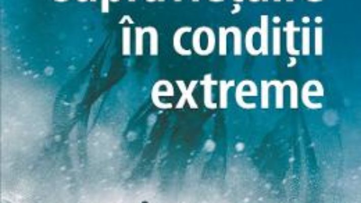 Cartea Lectii de supravietuire in conditii extreme – John Hudson (download, pret, reducere)