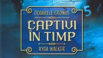 Cartea Captivi in timp – Rysa Walker (download, pret, reducere)