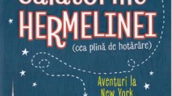 Cartea Calatoriile Hermelinei. Aventuri la New York – Jennifer Gray (download, pret, reducere)