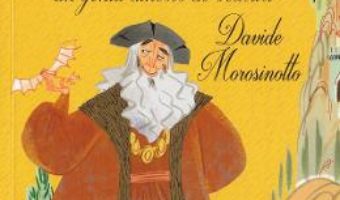 Cartea Leonardo da Vinci, un geniu dincolo de veacuri – Davide Morosinotto (download, pret, reducere)