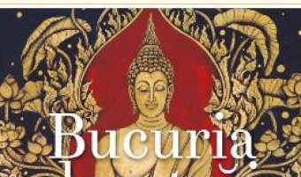 Cartea Bucuria de a trai – Yongey Mingyur Rinpoche, Eric Swanson (download, pret, reducere)