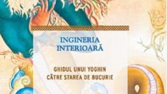 Cartea Ingineria interioara – Sadhguru (download, pret, reducere)