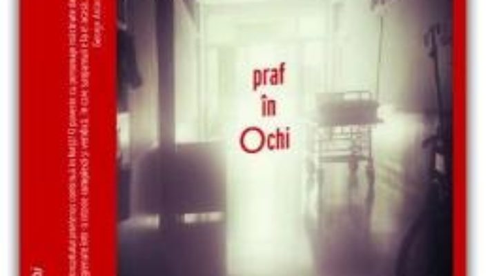 Cartea Praf in ochi – Caius Dobrescu (download, pret, reducere)