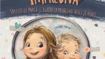 Cartea Impreuna – Ioana-Chicet Macoveiciuc (download, pret, reducere)