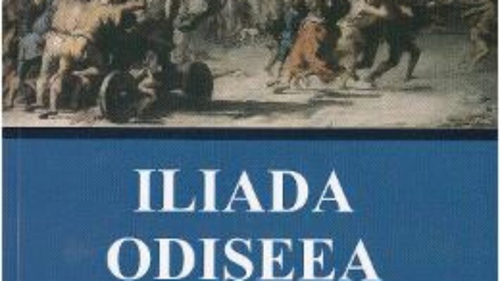 Cartea Iliada, Odiseea, Eneida (download, pret, reducere)