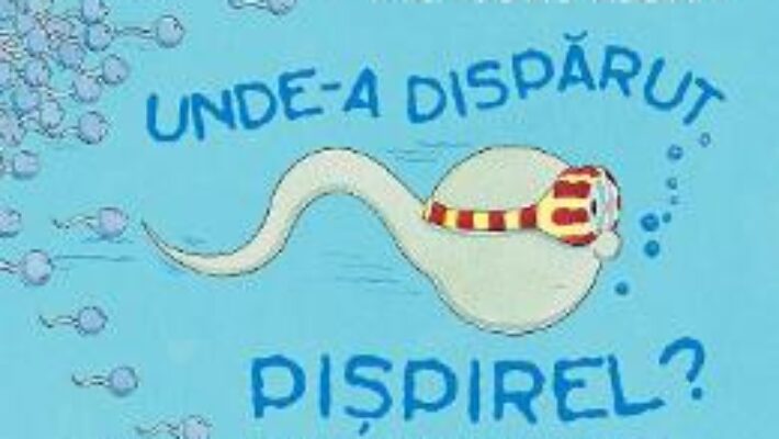 Cartea Unde-a disparut Pispirel? – Nicholas Allan (download, pret, reducere)