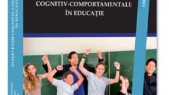 Cartea Interventii cognitiv-comportamentale – Rosemary B. Mennuti, Ray W. Christner (download, pret, reducere)