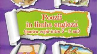 Cartea Poezii in limba engleza 5-8 Ani – Alexandrina Lefter (download, pret, reducere)