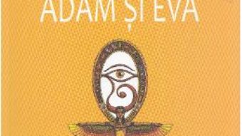 Cartea Adam si Eva Ed.2017 – Liviu Rebreanu (download, pret, reducere)