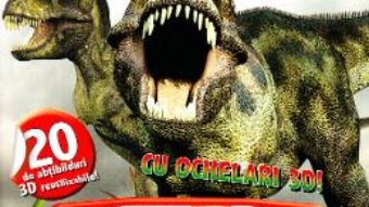 Cartea 3D Dinozauri. Cu ochelari 3D (download, pret, reducere)