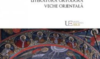 Cartea Fecioara Maria in literatura ortodoxa veche orientala – Remus Rus (download, pret, reducere)