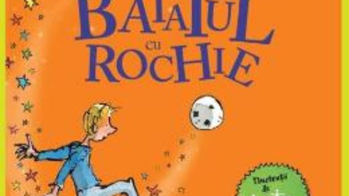 Cartea Baiatul cu rochie – David Walliams (download, pret, reducere)