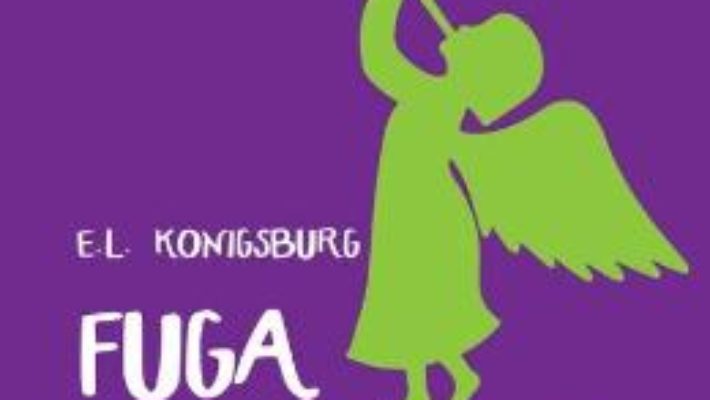 Cartea Fuga la muzeu – E.L. Konigsburg (download, pret, reducere)