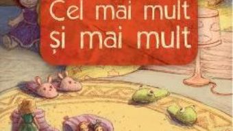 Cartea Cel mai mult si mai mult (download, pret, reducere)