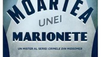 Cartea Moartea unei marionete – Caroline Graham (download, pret, reducere)