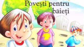 Cartea Craciunul tau de poveste: Povesti pentru baieti (download, pret, reducere)