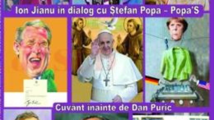 Cartea Popa’S, printre mai marii lumii. Ion Jianu in dialog cu Stefan Popa (download, pret, reducere)