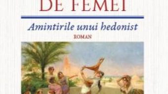 Cartea O mie si una de femei. Amintirile unui hedonist – Ion Munteanu (download, pret, reducere)