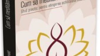 Cartea Cum sa meditam – Kathleen McDonald (download, pret, reducere)