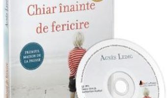 Cartea Audiobook. Chiar inainte de fericire – Agnes Ledig (download, pret, reducere)