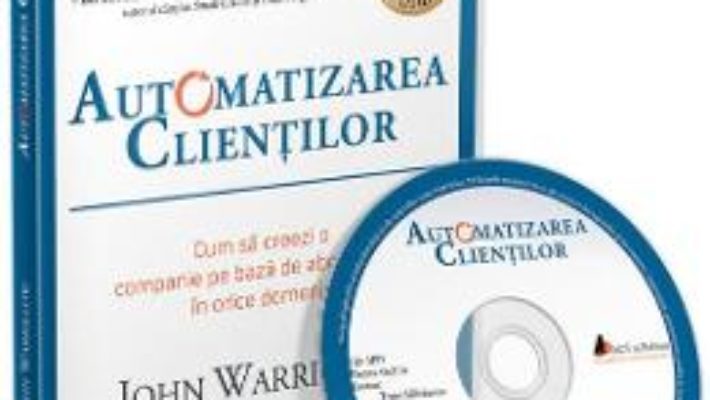 Cartea Audiobook. Automatizarea clientilor – John Warrillow (download, pret, reducere)