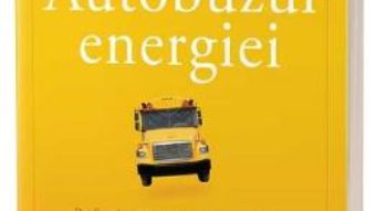 Cartea Autobuzul energiei – Jon Gordon (download, pret, reducere)