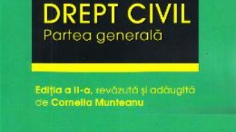 Cartea Drept civil. Partea generala Ed.2 – Ovidiu Ungureanu, Cornelia Munteanu (download, pret, reducere)