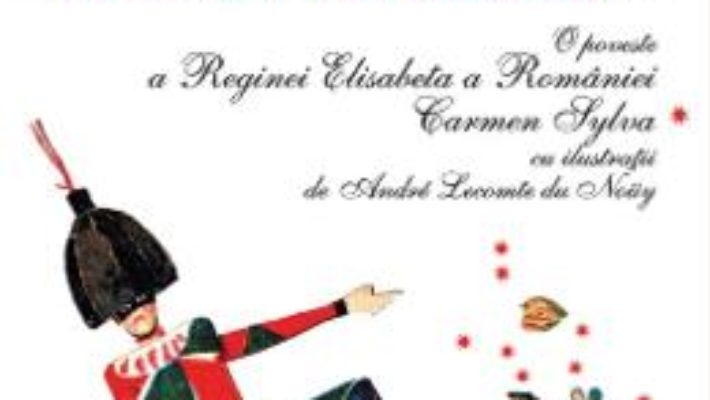 Cartea Domnul Pulcinel – O poveste a Reginei Elisabeta a Romaniei – Carmen Sylva (download, pret, reducere)