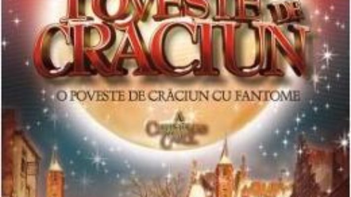 Cartea Poveste de Craciun – Charles Dickens (download, pret, reducere)