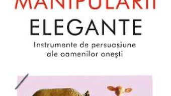 Cartea Arta manipularii elegante – Christophe Carre (download, pret, reducere)