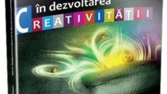 Cartea Rolul inteligentei emotionale in dezvoltarea creativitatii – Laura Monica Morarasu (download, pret, reducere)