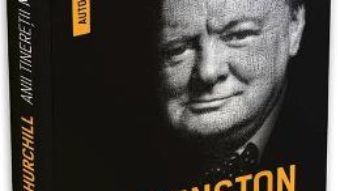 Cartea Winston Churchill. Anii tineretii mele (download, pret, reducere)