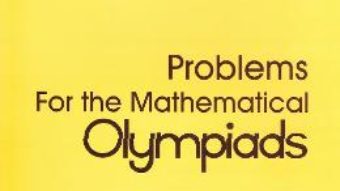 Cartea Problems for the Mathematical Olympiads – Andrei Negut (download, pret, reducere)