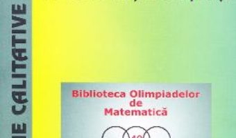 Cartea Probleme calitative de geometrie plana – Maria Elena Panaitopol (download, pret, reducere)