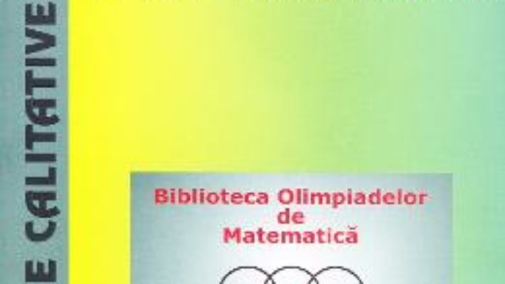 Cartea Probleme calitative de geometrie plana – Maria Elena Panaitopol (download, pret, reducere)