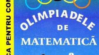 Cartea Olimpiadele de matematica 2008 Clasele 7-8 – C. Chites, M. Fianu (download, pret, reducere)