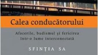 Cartea Calea conducatorului – Sfintia sa Dalai Lama (download, pret, reducere)