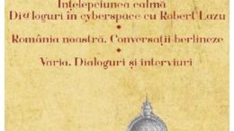 Cartea Intelepciunea calma. Romania noastra. Varia – Virgil Nemoianu (download, pret, reducere)