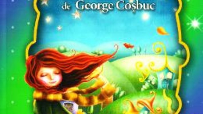 Cartea Cele mai frumoase… Poezii de George Cosbuc (download, pret, reducere)