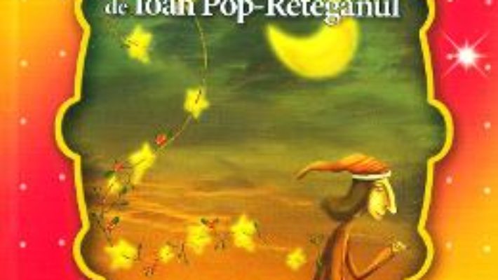 Cartea Cele mai frumoase… Povesti de Ioan Pop-Reteganul (download, pret, reducere)