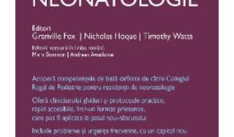 Cartea Ghid Practic de Neonatologie Oxford ed.2 – Grenville Fox, Timothy Watts, Nicholas Hoque (download, pret, reducere)