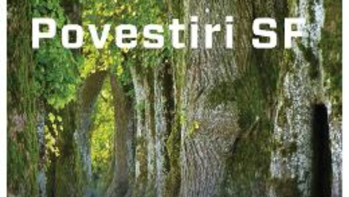 Cartea Povestiri SF – Livia Furia, Sandra Coroian, Iulia Volintiru (download, pret, reducere)