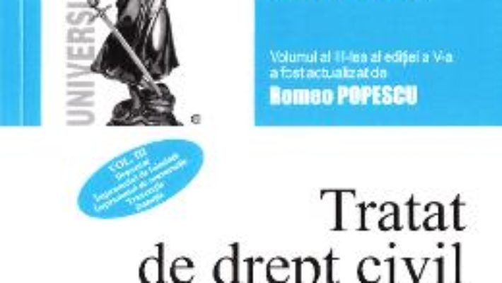 Cartea Tratat de drept civil. Contracte speciale Vol.3: Depozitul. Imprumutul Ed.5 – Francisc Deak (download, pret, reducere)