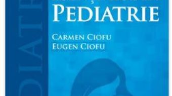 Cartea Esentialul in pediatrie – Carmen Ciofu, Eugen Ciofu (download, pret, reducere)