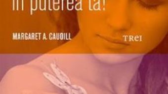 Cartea Invata sa-ti controlezi durerea. Sta in puterea ta! – Margaret A. Caudill (download, pret, reducere)