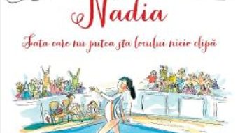 Cartea Nadia, fata care nu putea sta locului nicio clipa – Karlin Gray (download, pret, reducere)