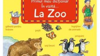 Cartea In vizita la Zoo – Susanne Gernhauser (download, pret, reducere)