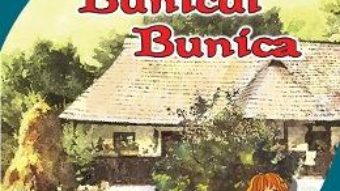 Cartea Bunicul. Bunica – Barbu Stefanescu-Delavrancea (download, pret, reducere)